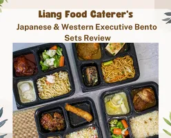 Liang Food Caterer's Japanese & Western Executive Bento Sets Review